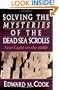 Solving the Mysteries of the Dead Sea scrolls