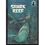 The Secret of Shark Reef (Alfred Hitchcock and the Three Investigators #30) book cover