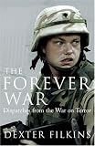 Forever War: Dispatches From the War on Terror, Th