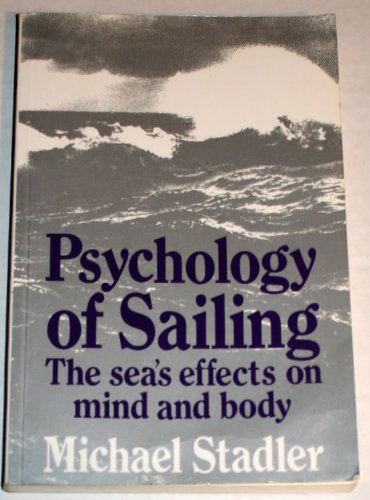 Psychology of Sailing: The Sea's Effects on Mind and Body