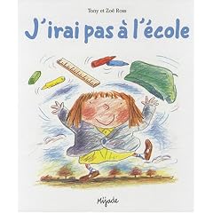 J'irai pas � l'�cole