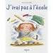 J'irai pas � l'�cole