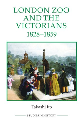 London Zoo and the Victorians, 1828-1859 (Royal Historical Society Studies in History New Se)