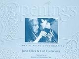 Openings : dementia poems & photographs