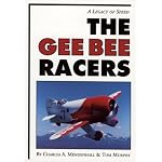 The Gee Bee Racers: A Legacy of Speed book cover