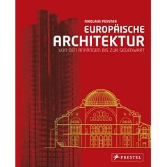 Europ�ische Architektur: Von den Anf�ngen bis zur Gegenwart