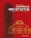 Europ&auml;ische Architektur: Von den Anf&auml;ngen bis zur Gegenwart