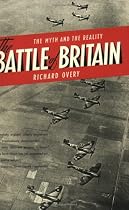 Battle of Britain, The: The Myth and the Reality