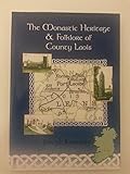 The monastic heritage & folklore of County Laois