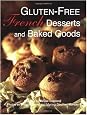 Gluten-Free Gourmet Desserts and Baked Goods