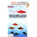 Rulebreaker: Wie Menschen denken, deren Ideen die Welt ver�ndern