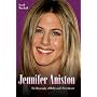 Jennifer Aniston: The Biography of Hollywood's Sweetheart