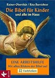 Die Bibel f&uuml;r Kinder und alle im Haus - Folienmappe: Eine Arbeitshilfe - Mit allen Bildern der Bibel auf 32 Farbfolien - Rainer Oberth&uuml;r, Rita Burrichter