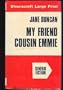 My Friend Cousin Emmie / Large Print