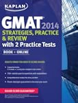 Kaplan GMAT Strategies, Practice, and...