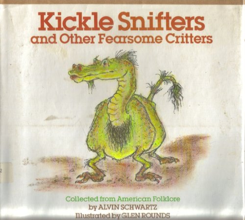 Kickle Snifters and Fearsome Critters
