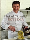 Micheal Chiarello's Bottega : bold Italian flavours from the heart of California's wone country