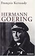 Hermann Goering : Le deuxi�me homme du IIIe Reich