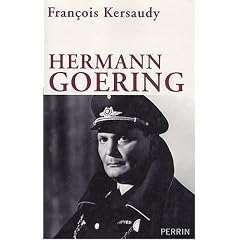 Hermann Goering : Le deuxi�me homme du IIIe Reich