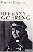 Hermann Goering : Le deuxième homme du IIIe Reich