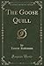 The Goose Quill (Classic Reprint)