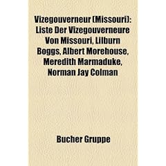 Vizegouverneur (Missouri): Liste Der Vizegouverneure Von Missouri, Lilburn Boggs, Albert Morehouse, Meredith Marmaduke, Norman Jay Colman