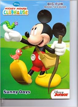 Mickey Mouse Clubhouse Big Fun Book to Color ~ Sunny Days: Disney ...