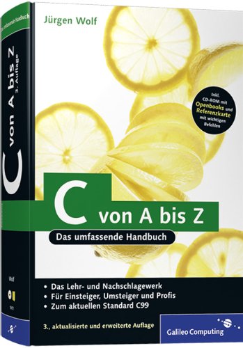 Produkt-Bild: C von A bis Z: Das umfassende Handbuch: Das umfassende Handbuch f&uuml;r Linux, Unix und Windows (Galileo Computing)