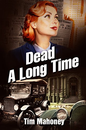 Dead A Long Time (Gangster Era, Saint Paul), by Tim Mahoney