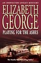 Playing for the Ashes (Inspector Lynley Mystery, Book 7)