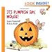 It's Pumpkin Day, Mouse! (If You Give...)