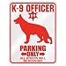 New  K-9 Officer : German Shepherd Parking Only  Parking Sign Dog