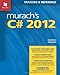 Murach's C# 2012: Training & Reference