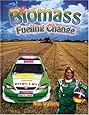Biomass: Fueling Change (Energy Revolution)