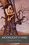 Moonlight & Vines 