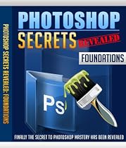 Photoshop Secrets Revealed: Foundations