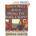 When Will Jesus Bring the Pork Chops?