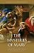 The Mysteries of Mary: Growing in Faith, Hope, and Love with the Mother of God