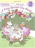 A Very Special Tea Party (Angelina Ballerina)