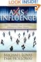 Axis of Influence: How Credibility and Likeability Intersect to Drive Success