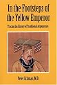 In the Footsteps of the Yellow Emperor: Tracing the History of Traditional Acupuncture