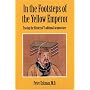 In the Footsteps of the Yellow Emperor: Tracing the History of Traditional Acupuncture