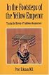 In the Footsteps of the Yellow Emperor: Tracing the History of Traditional Acupuncture