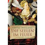 Die Seelen im Feuervon "Sabine Weigand"
