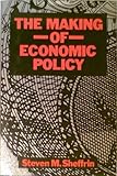 The making of economic policy : history, theory, politics