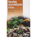 Recettes ayurv�diques faciles : Cuisine v�g�tarienne aux �picespar Janet Gomez