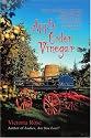 Apple Cider Vinegar: History and Folklore—Composition—Medical Research—Medicinal, Cosmetic, and Household Uses—Commercial and Home Production