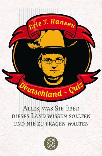 City Travel Guides Discounted  Bücher : Deutschland-Quiz: Alles, was Sie über dieses Land wissen sollten und nie zu fragen wagten
