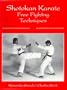 Shotokan Karate: Free Fighting Techniques
