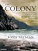 Books : The Colony (Library Edition): The Harrowing True Story of the Exiles of Molokai